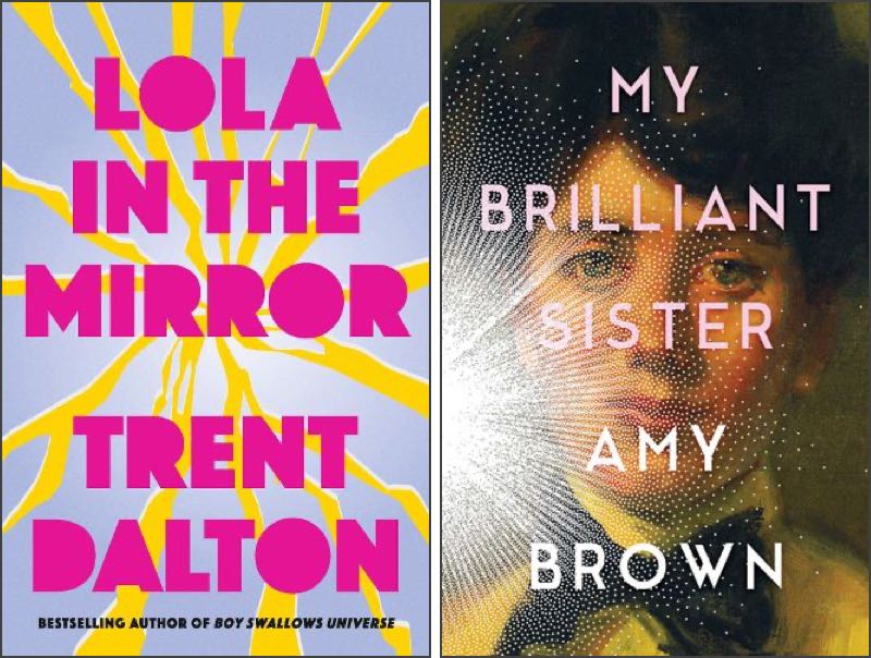 Covers of Lola in the Mirror by Trent Dalton and My Brilliant Sister by Amy Brown