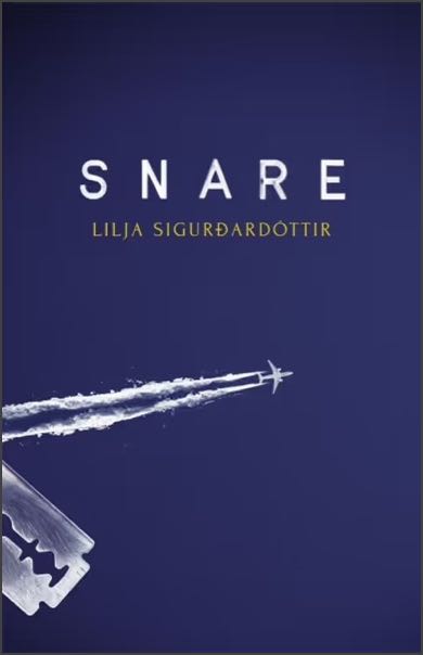 Cover of ‘Snare’ by Lilja Sigurðardóttir. Image shows a plane travelling across the sky with a jet trail meant to suggest a line of cocaine, with a nearby razor blade at the edge of the image.