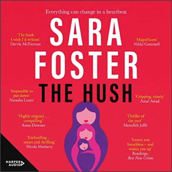 The cover of Hush by Sara Foster. Image beneath the author name and book title is of a stylised Matryoshka doll, with smaller and smaller women nested inside each other.