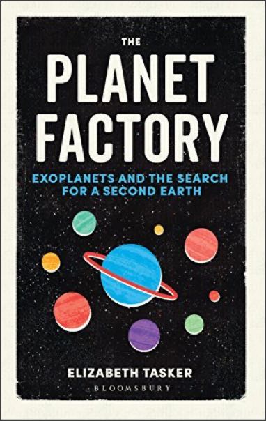 The cover of The Planet Factory by Elizabeth Tasker