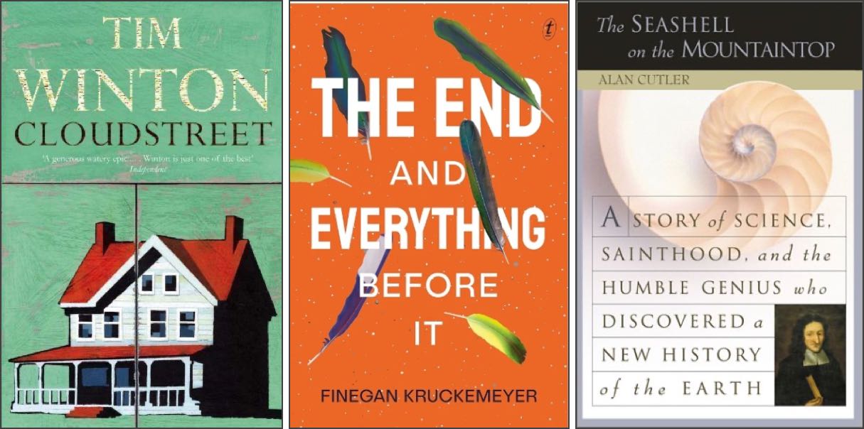 Covers of three books: Cloudstreet; The End and Everything Before It; amd The Seashell on the Mountaintop