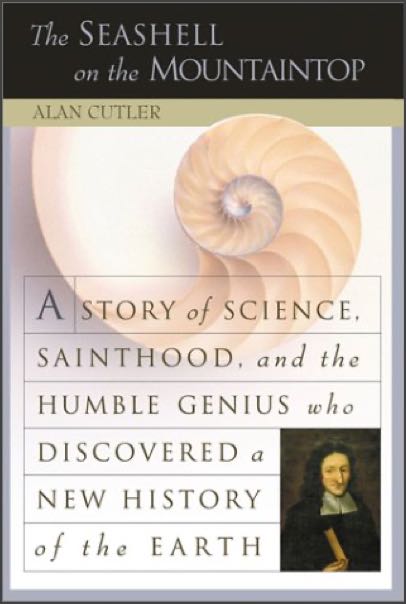 The cover of The Seashell on the Mountaintop by Alan Cutler