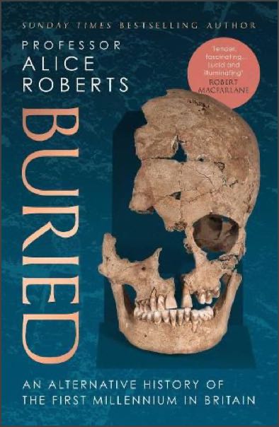 The cover of Buried by Professor Alice Roberts