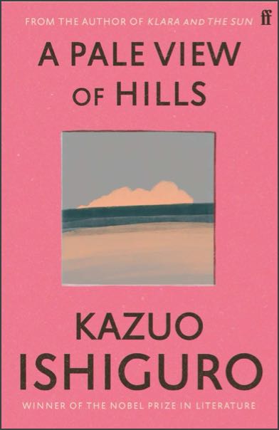 The cover of A Pale View of Hills by Kazuo Ishiguro