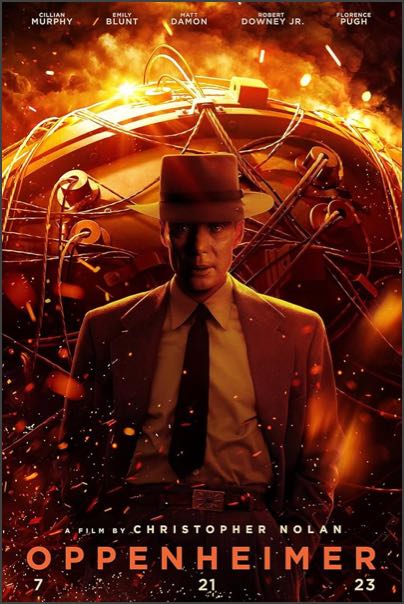Poster for Oppenheimer movie. Oppenheimer in the foreground stands in front of an atomic bomb as it begins to explode