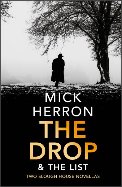The cover of The Drop & The List by Mick Herron