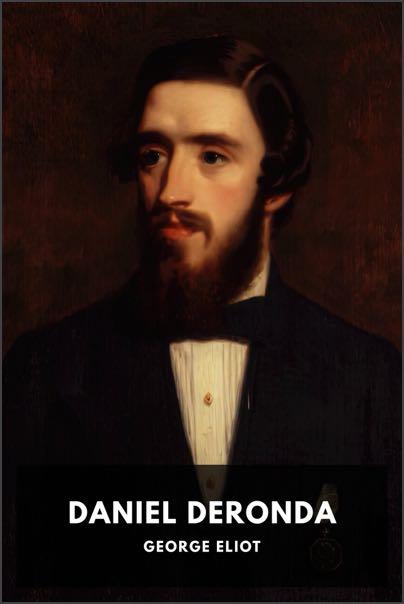 The cover of Daniel Deronda by George Eliot
