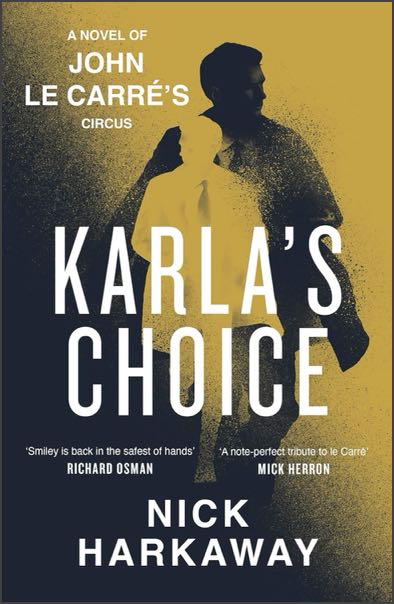 The cover of Karla's Choice by Nick Harkaway
