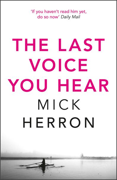 The cover of The Last Voice You Hear by Mick Herron