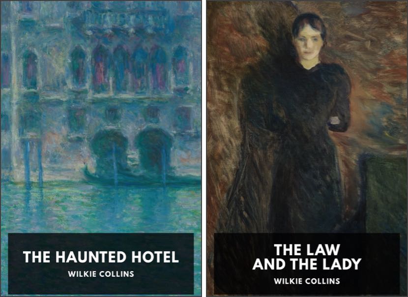 The covers of The Haunted Hotel and The Law and the Lady by Wilkie Collins